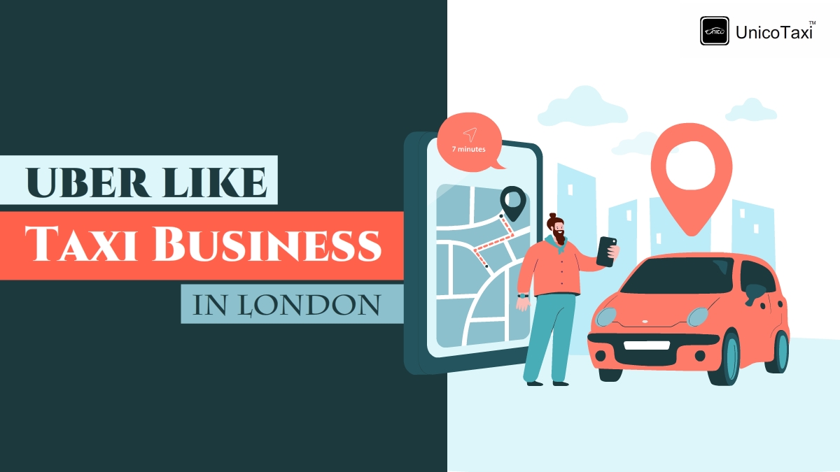 How to Set Up an Uber-Like Taxi Business in London?