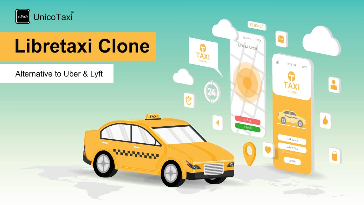 Alternative to Uber & Lyft: How to Start a Taxi / Cab Business  Like Libretaxi Clone?