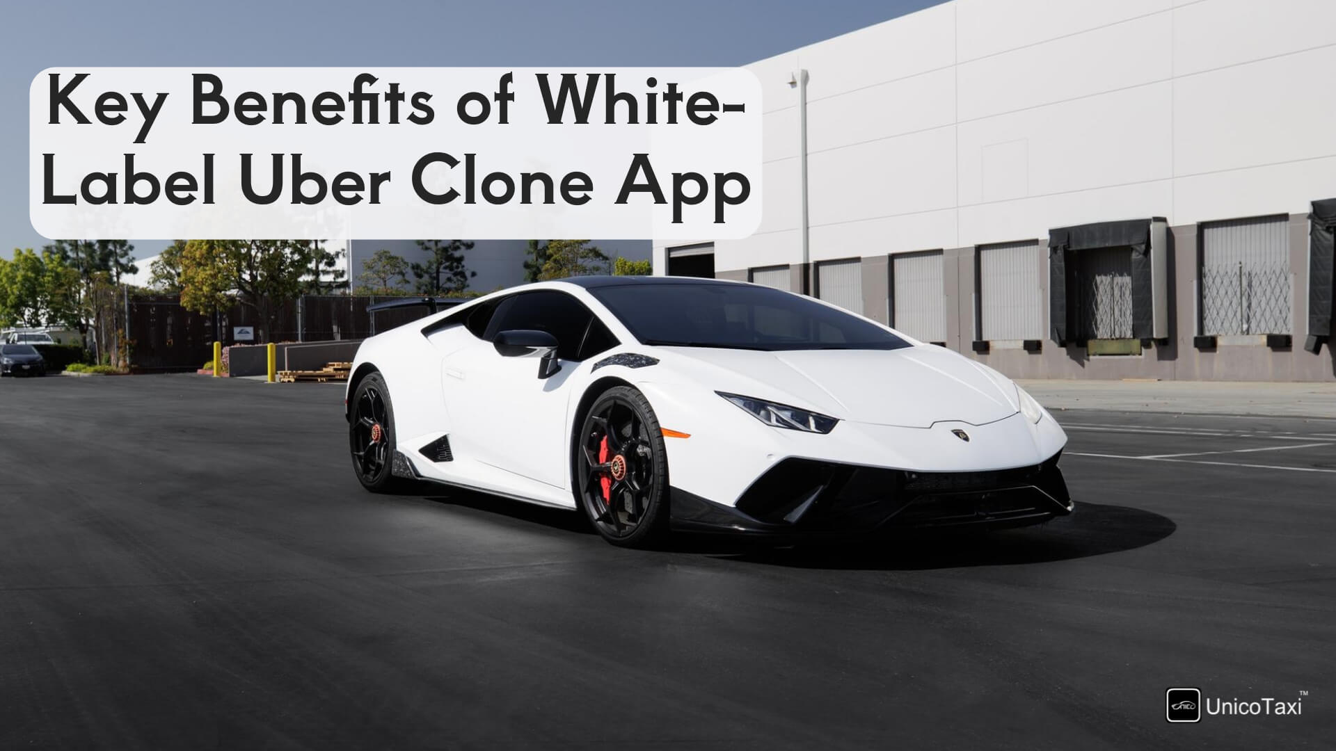 Key Benefits of White-Label Uber Clone App