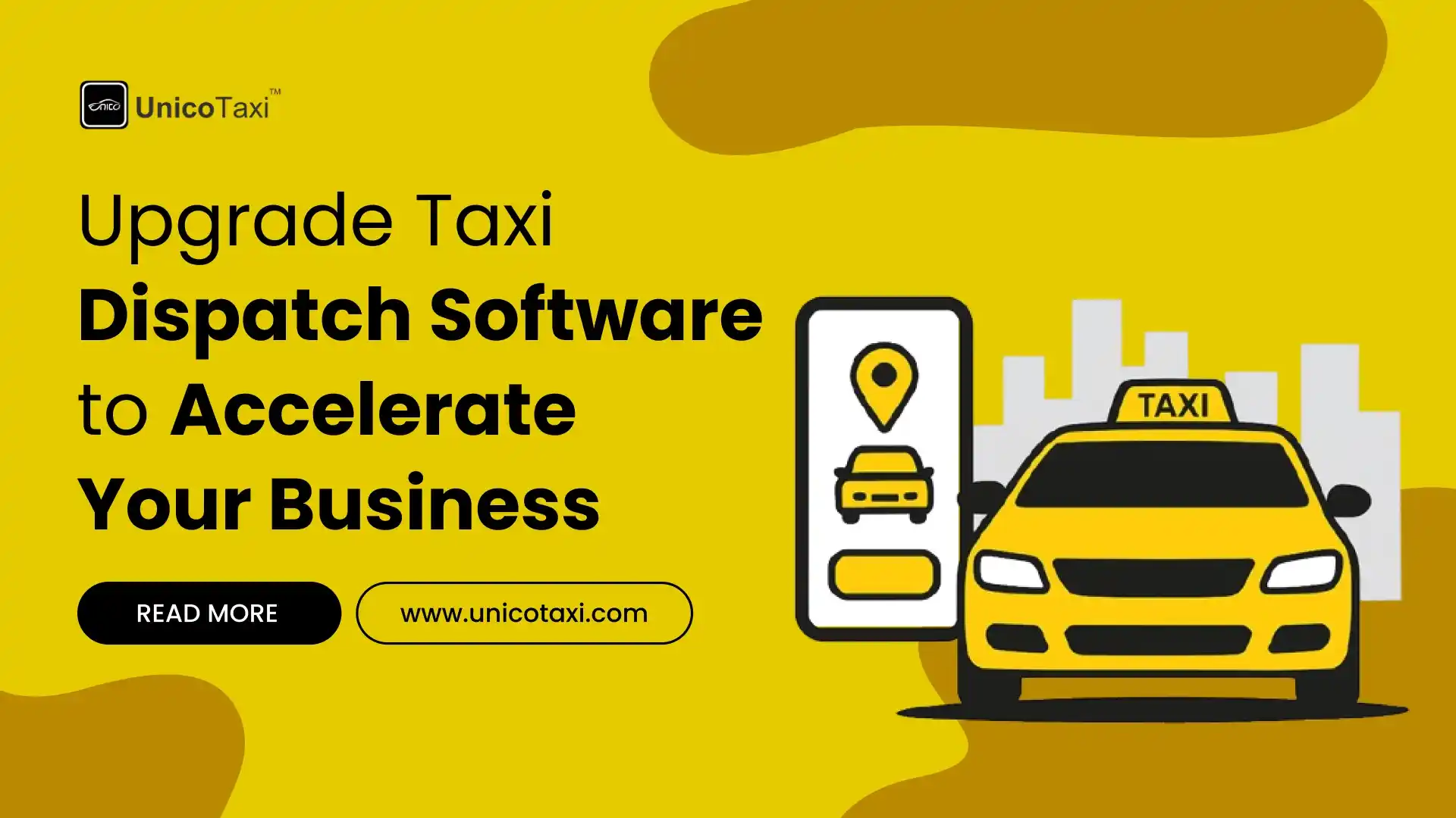 Upgrade Taxi Dispatch Software to Accelerate Your Business