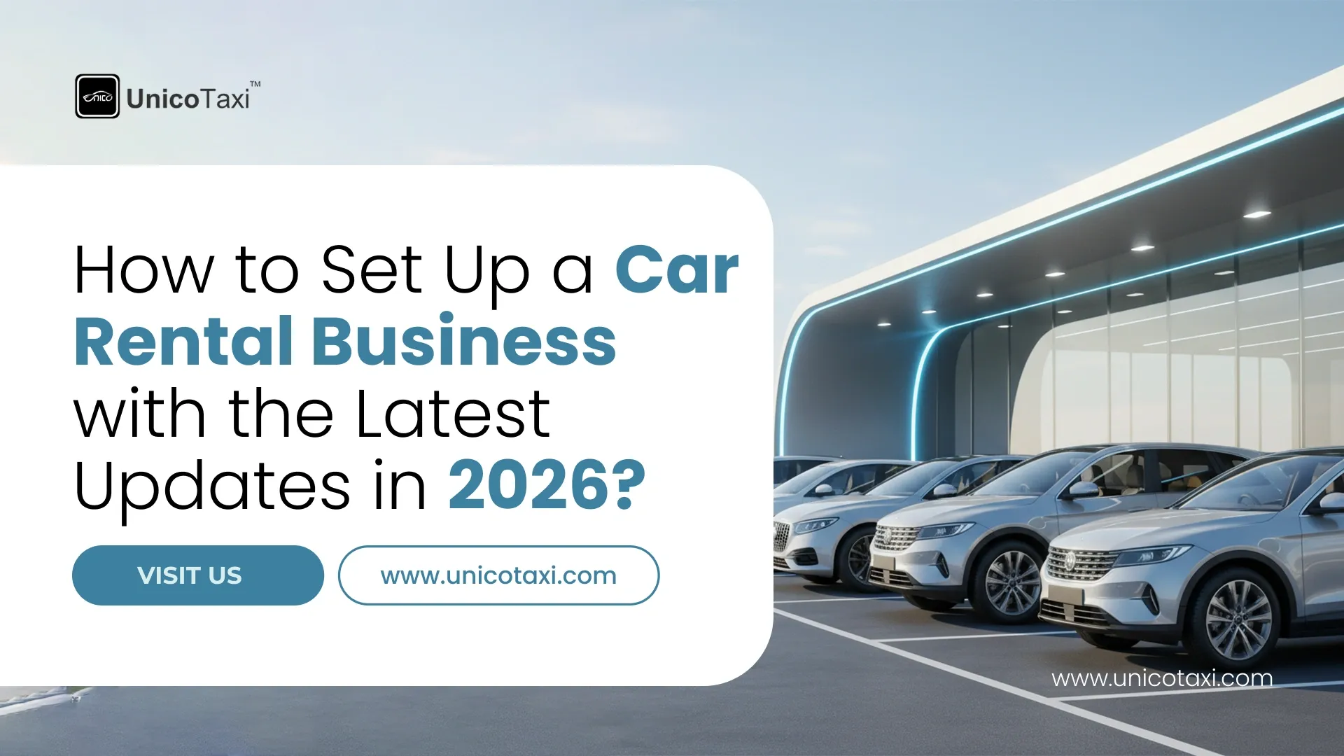 How to Set Up a Car Rental Business with the Latest Updates in 2026?