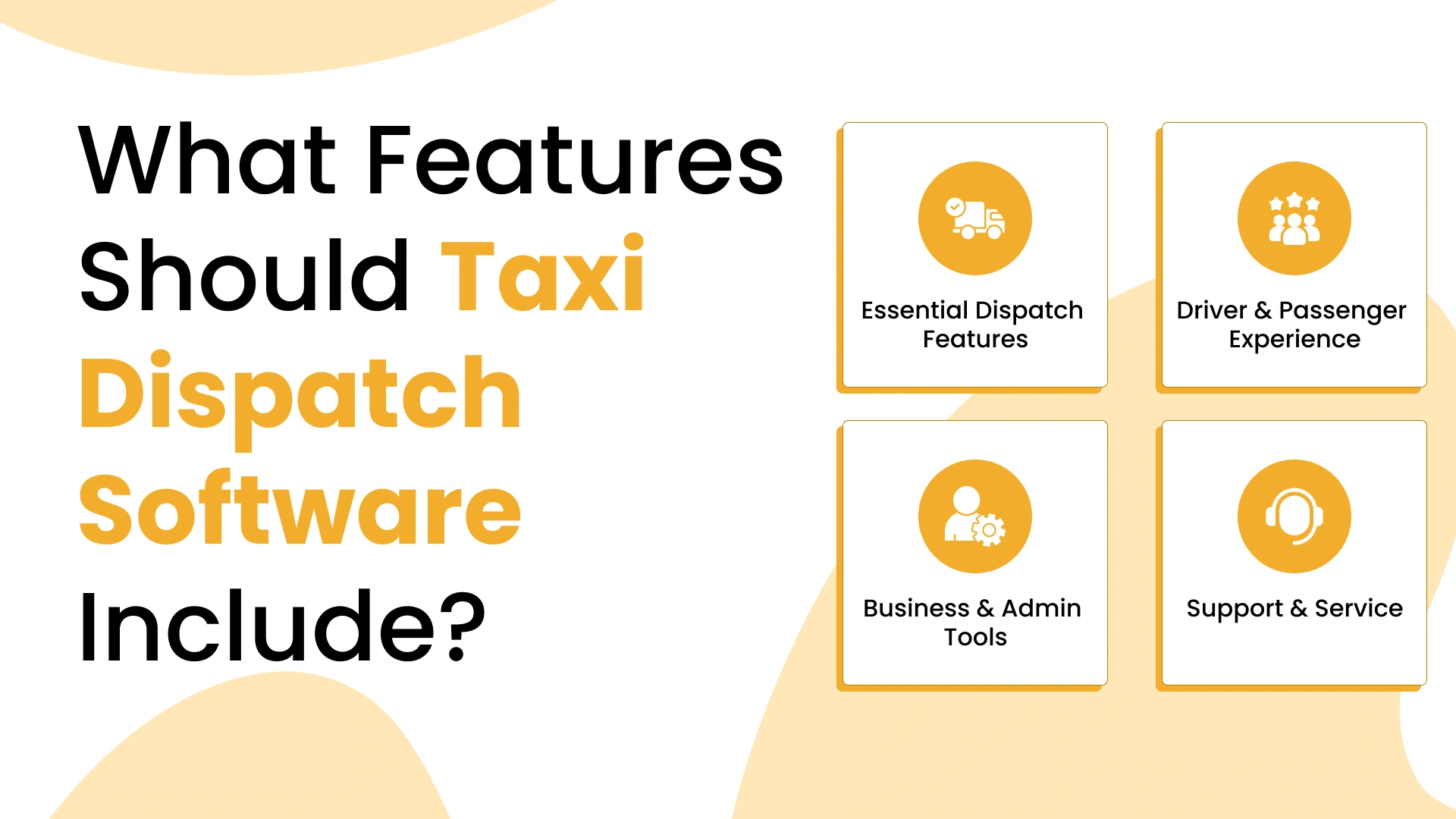 What Features Should Taxi Dispatch Software Include?