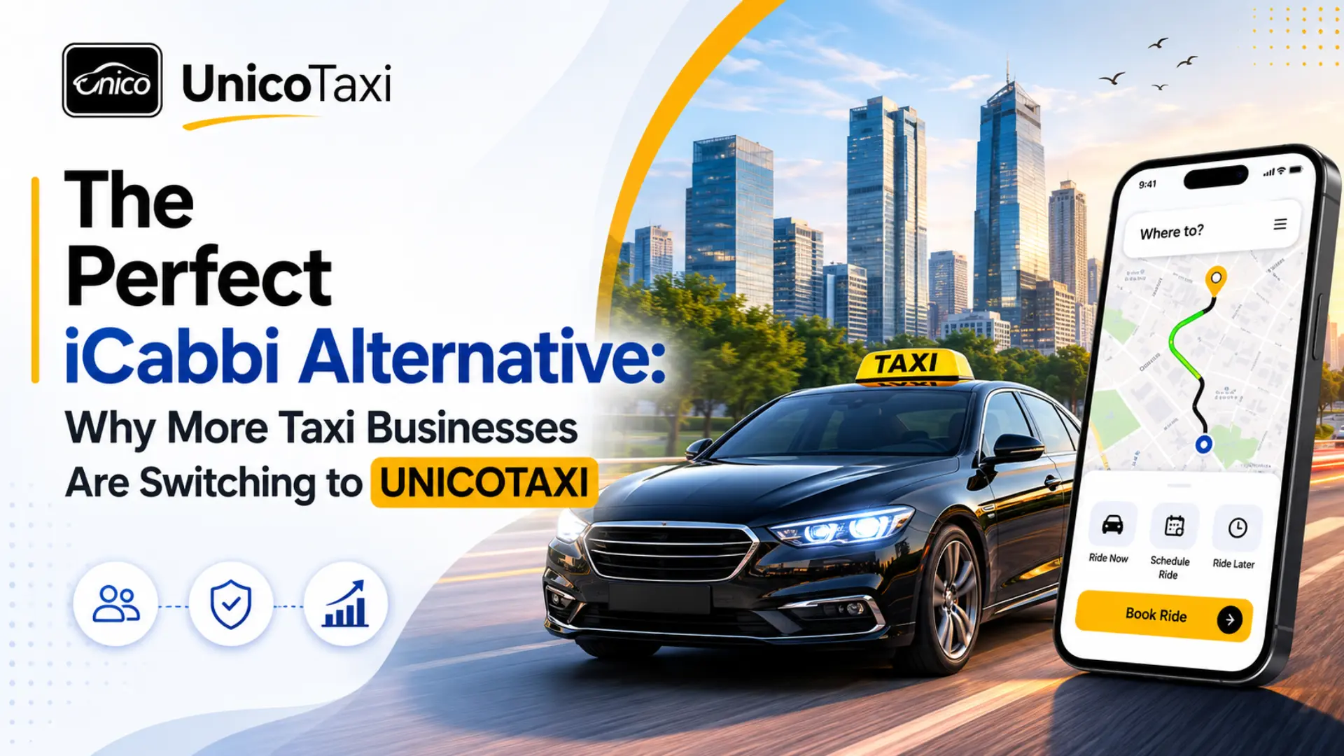 The Perfect iCabbi Alternative: Why More Taxi Businesses Are Switching to UNICOTAXI