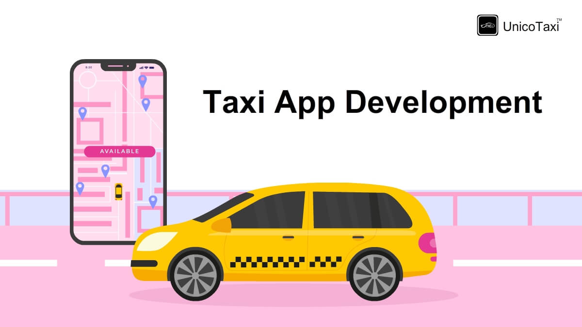 Why Should I Choose Top Branded Taxi App Development? Know the Key Reasons