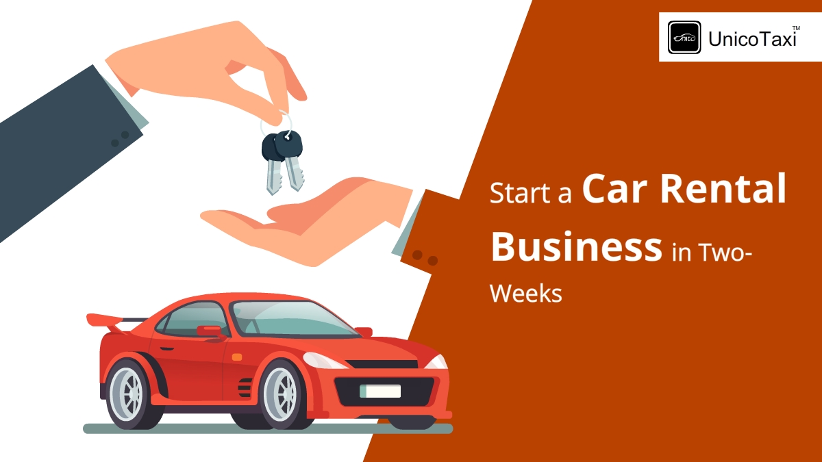 How-to-Start a Car Rental Business in Two-Weeks?