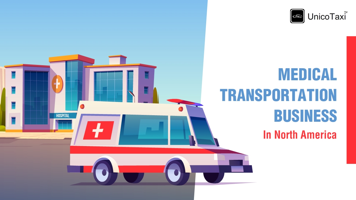 How to Start a Medical Transportation Business in North America?
