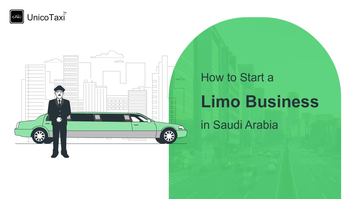 How to Start a Limo Business in Saudi Arabia?