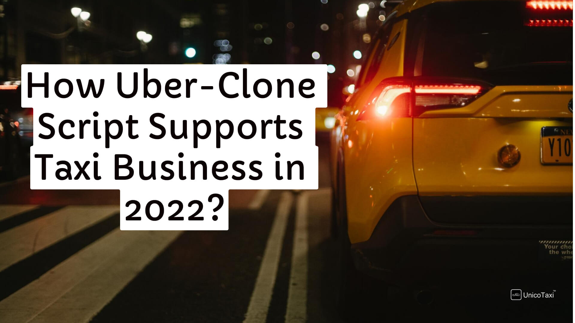 How Uber Clone Script Supports Taxi Business in 2022?