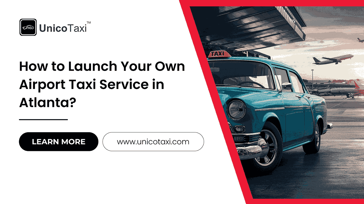 How to Launch Your Own Airport Taxi business in Atlanta?