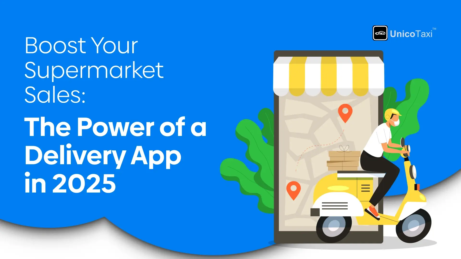 Boost Your Supermarket Sales: The Power of a Delivery App in 2025