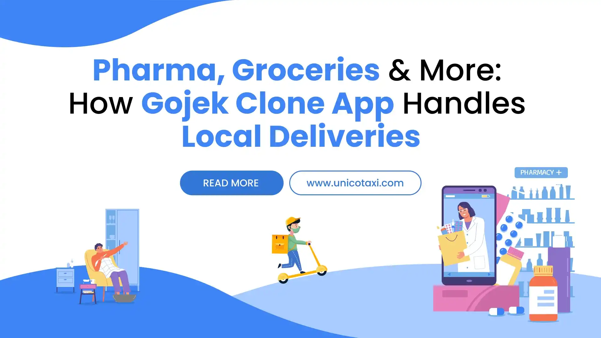 How Gojek Clone App Powers Local Pharma & Grocery Delivery?