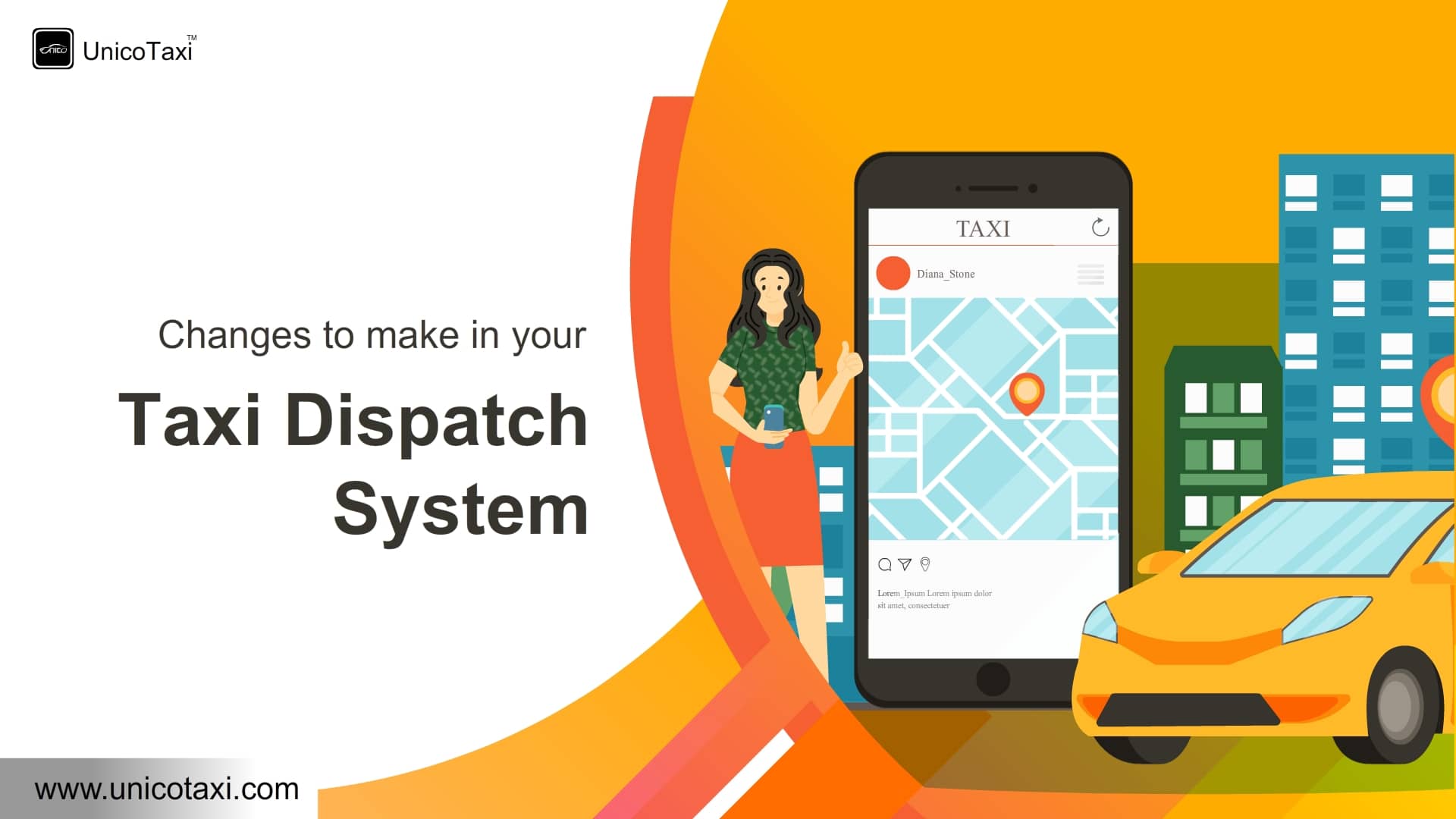 Changes to Make in Your Taxi Dispatch System in the Current Scenario - Unicotaxi