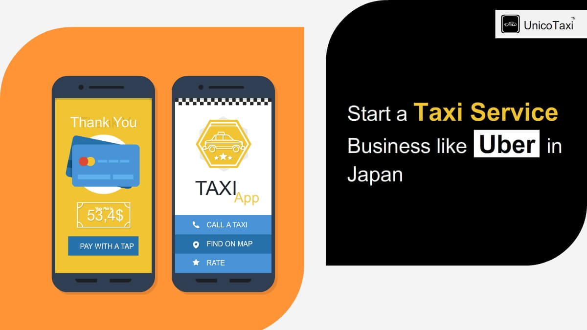 How to Start a Taxi Service Business Like Uber in Japan?