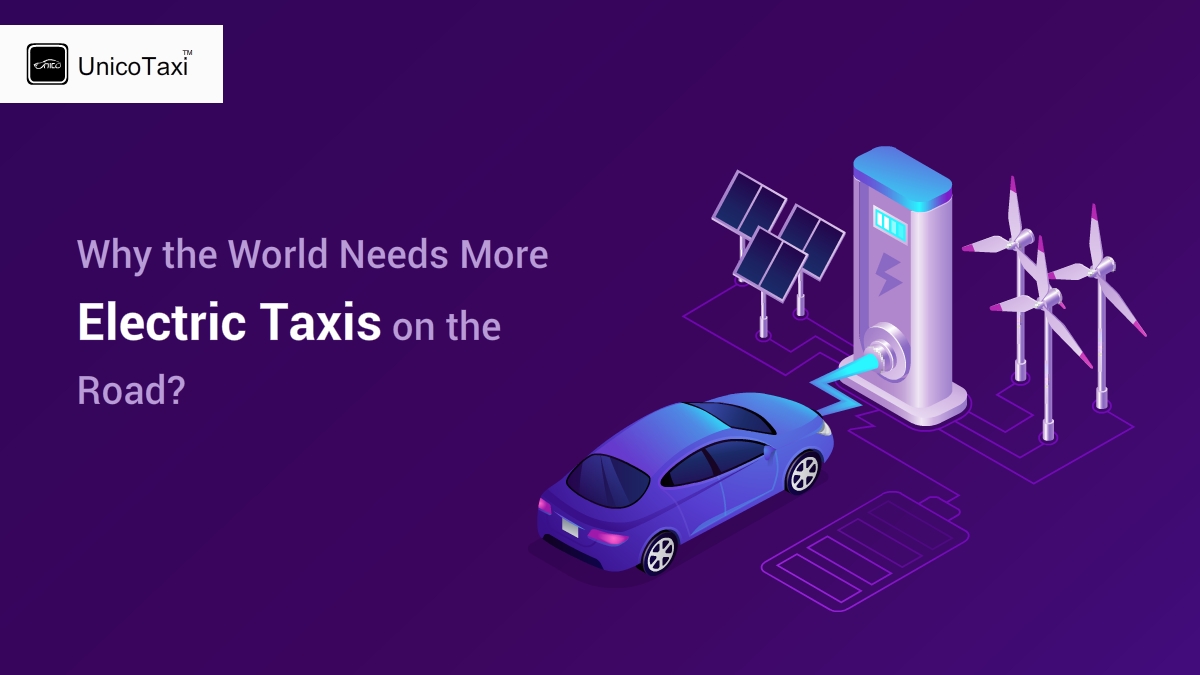 Why the World Needs More Electric Taxis on the Road?