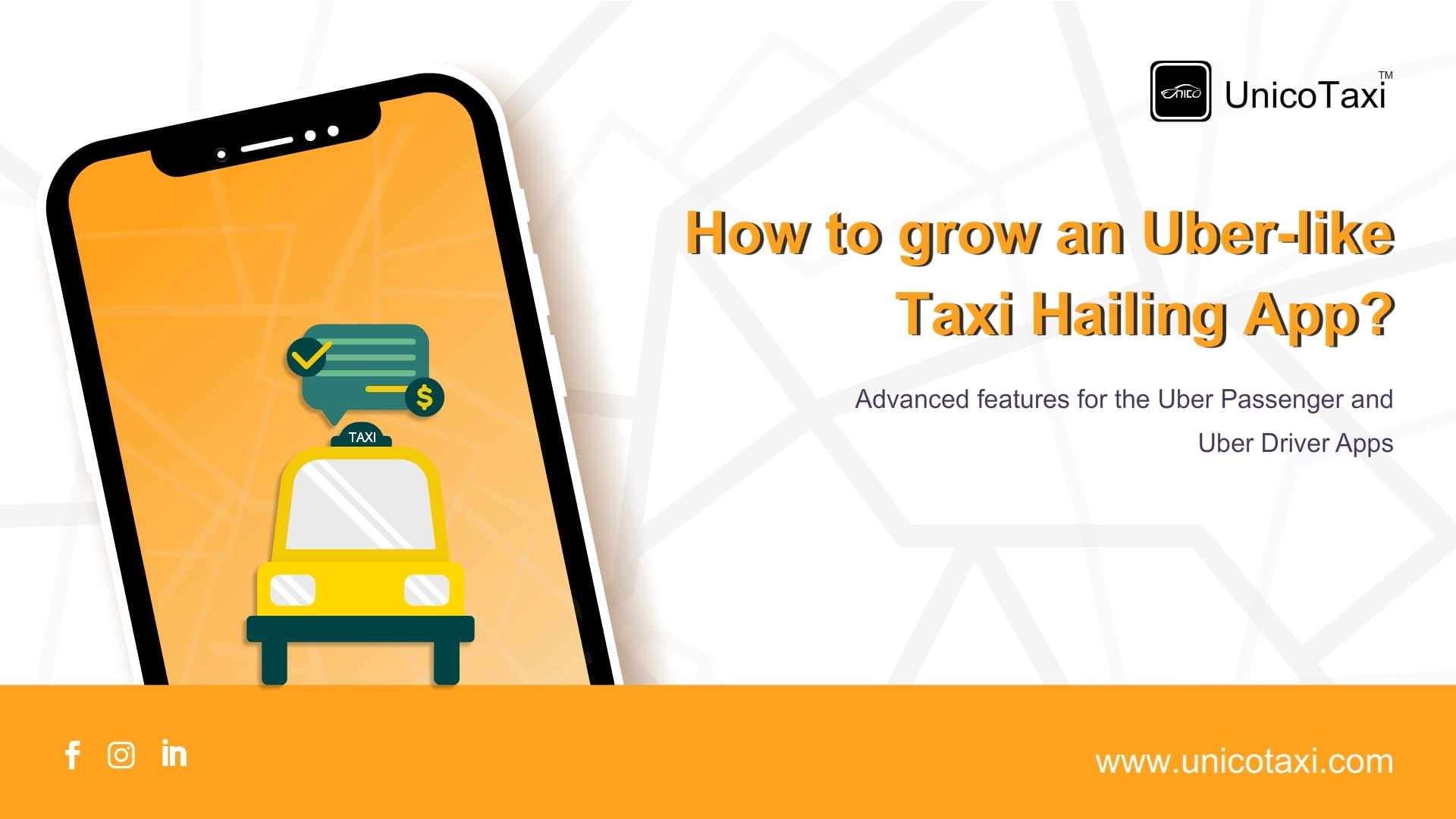 How To Grow Uber like Taxi Hailing App? Advanced Features