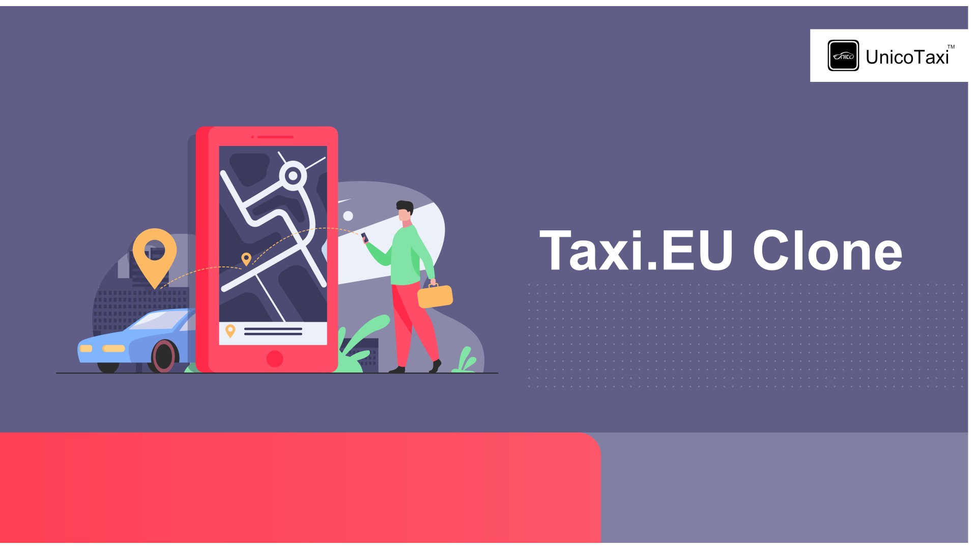 Professional Guide to Create an App Similar to Taxi.EU Clone