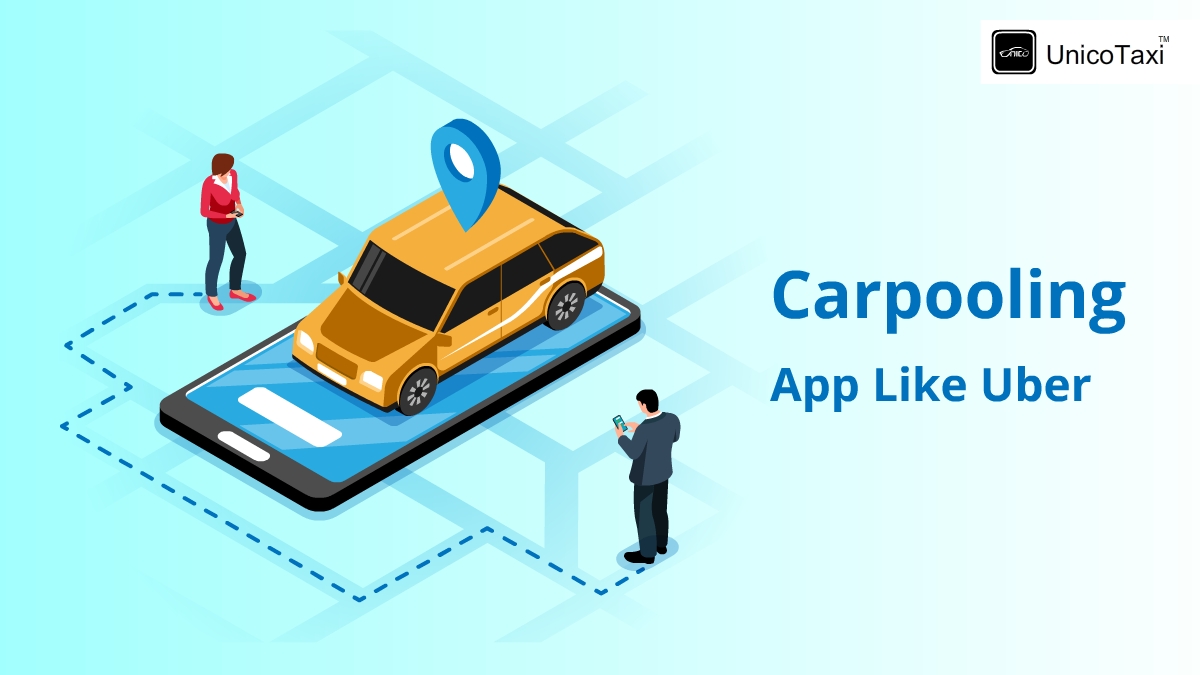 Are You Going to Set Up a Carpooling App Like Uber?  It's for You