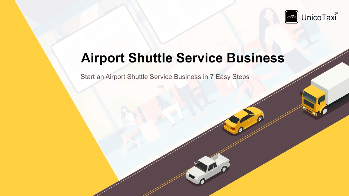 How to Start an Airport Shuttle Service Business in 7 Easy Steps?