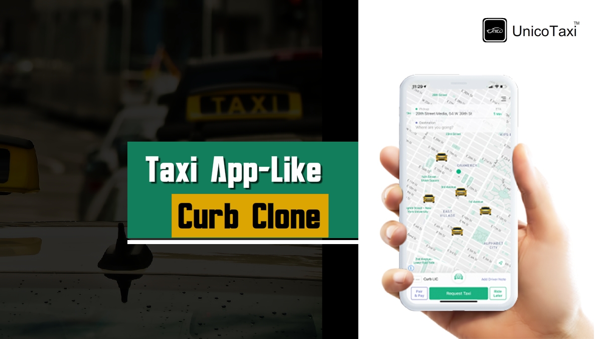 How to Create a Taxi App-Like Curb Clone?
