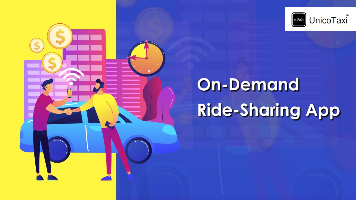 How to Build an on-Demand Ride-Sharing App With the Latest Features?