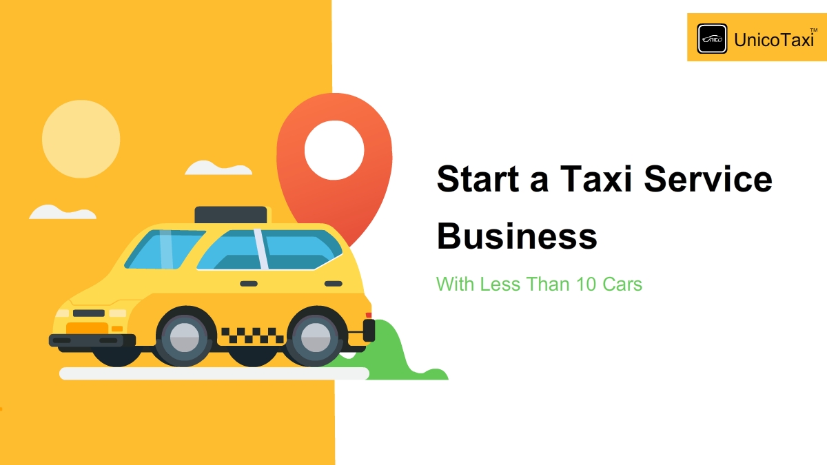 How to Setup Taxi Cab Business With Less Than 10 Car?