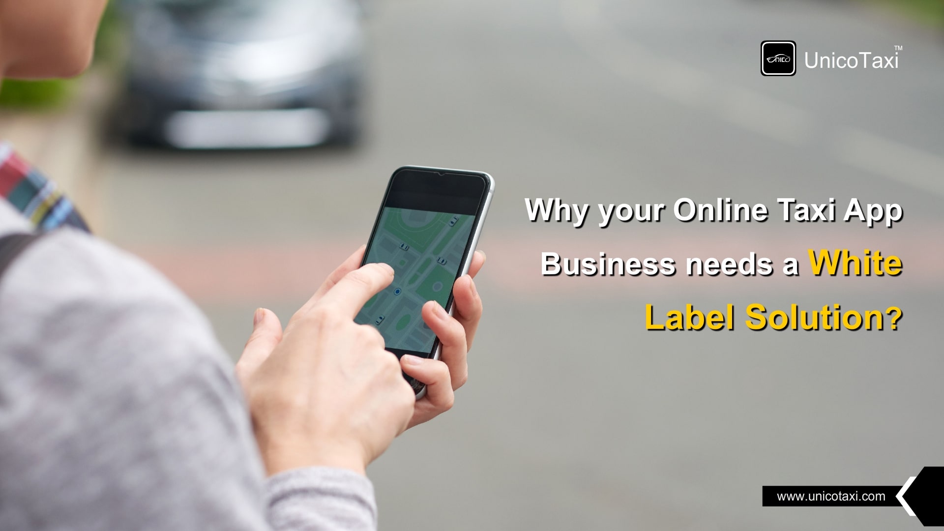 Why Your Online Taxi App Business Needs A White Label Solution?