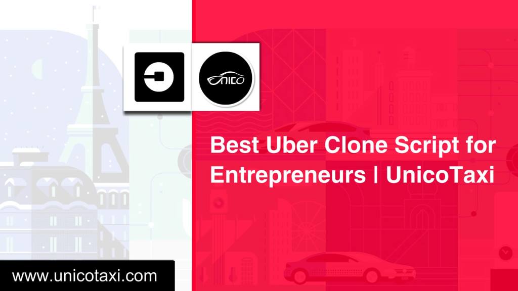 Best Uber Clone Script for Entrepreneurs